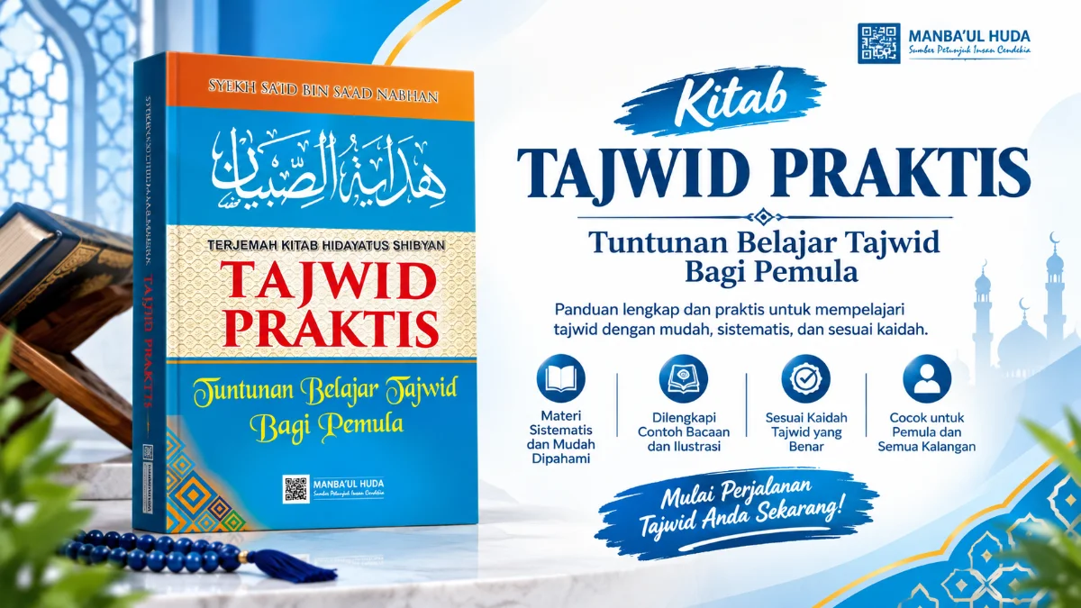 MENYELAMI KEDALAMAN ILMU TAJWID MELALUI BUKU TERJEMAH KITAB HIDAYATUS SHIBYAN: PANDUAN PRAKTIS MENUJU BACAAN AL-QURAN YANG TARTIL