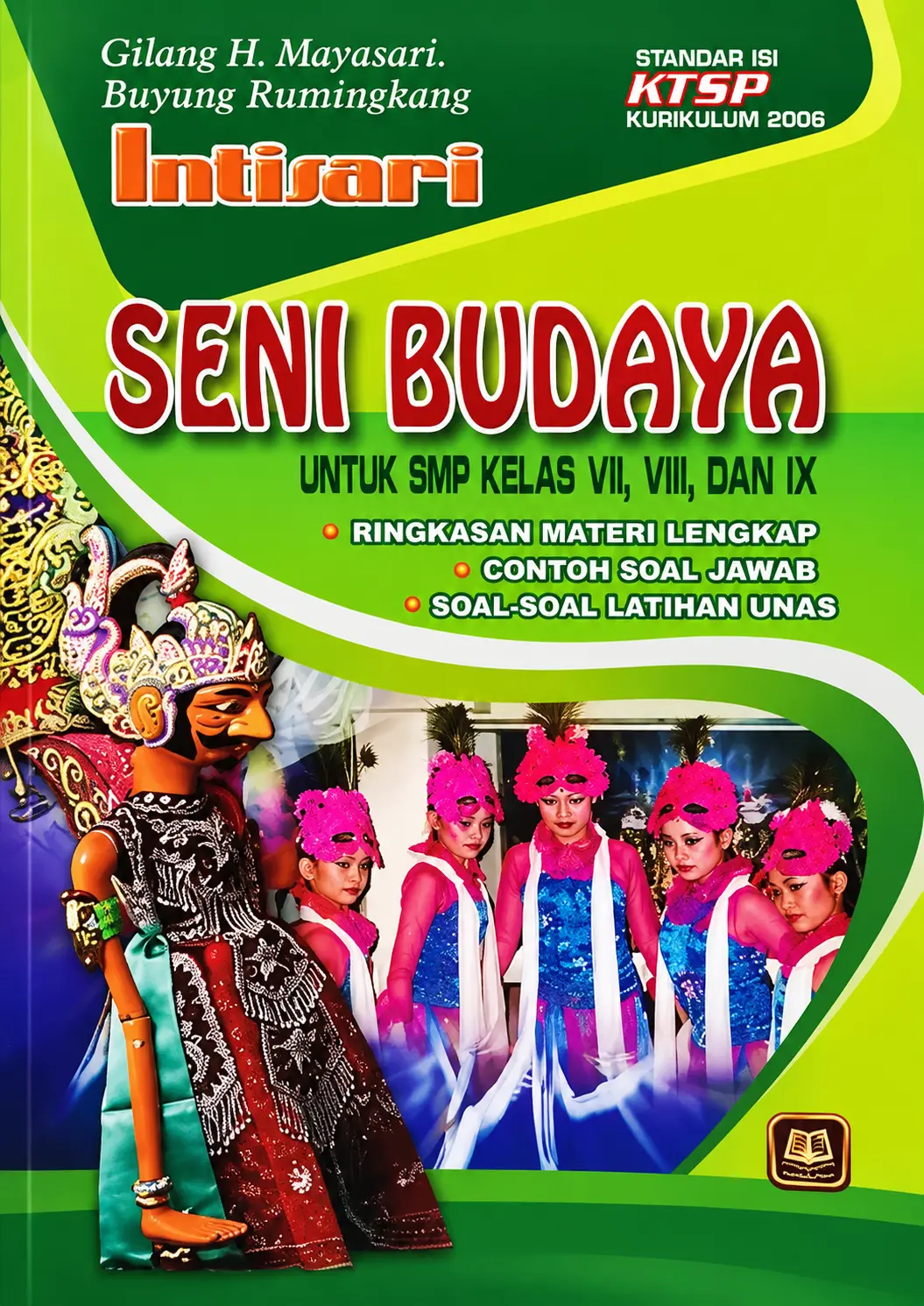 Intisari Seni Budaya | Untuk SMP Kelas VII, VIII, dan IX