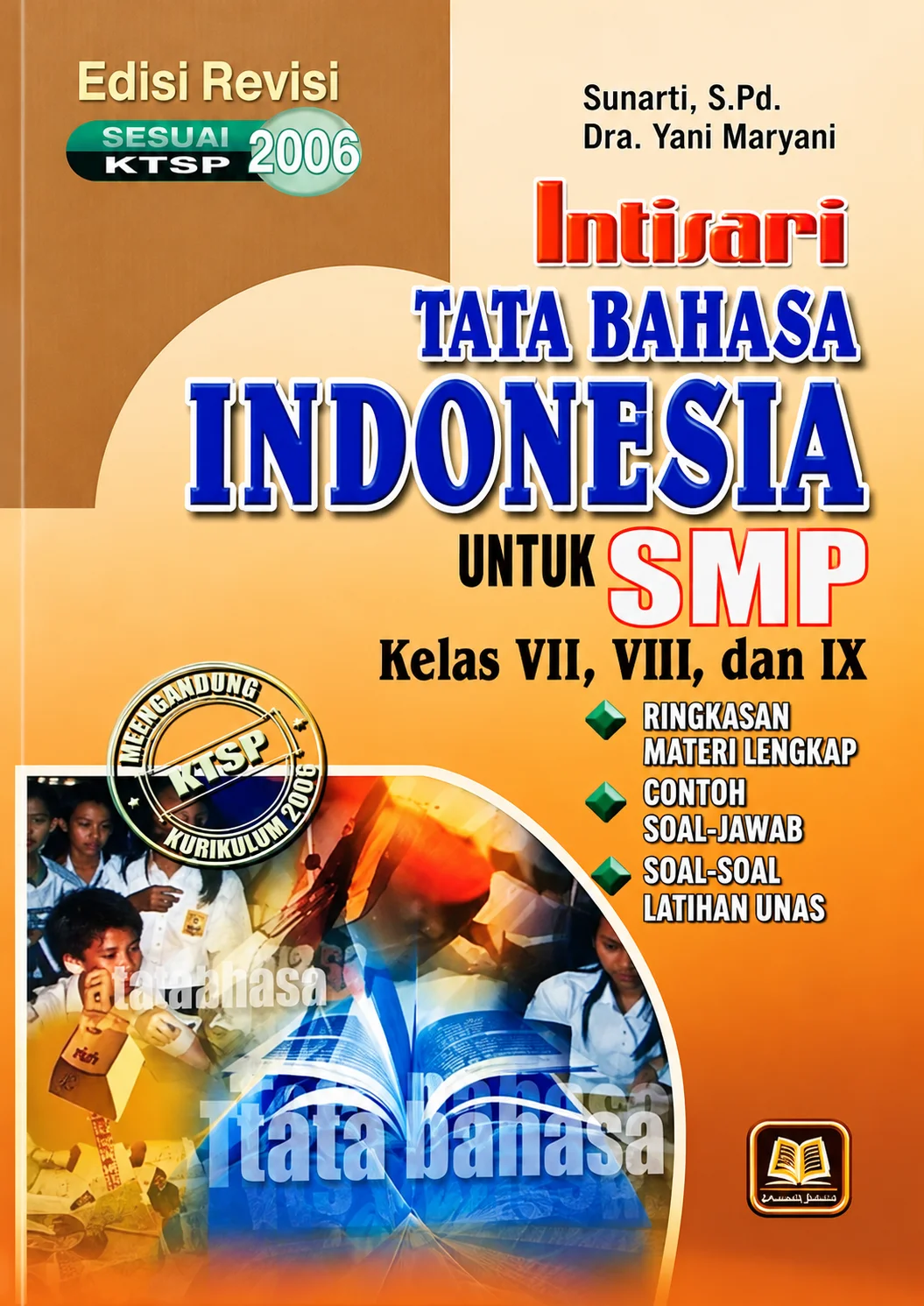 Intisari Tata Bahasa Indonesia |Untuk SMP Kelas VII, VIII, dan IX