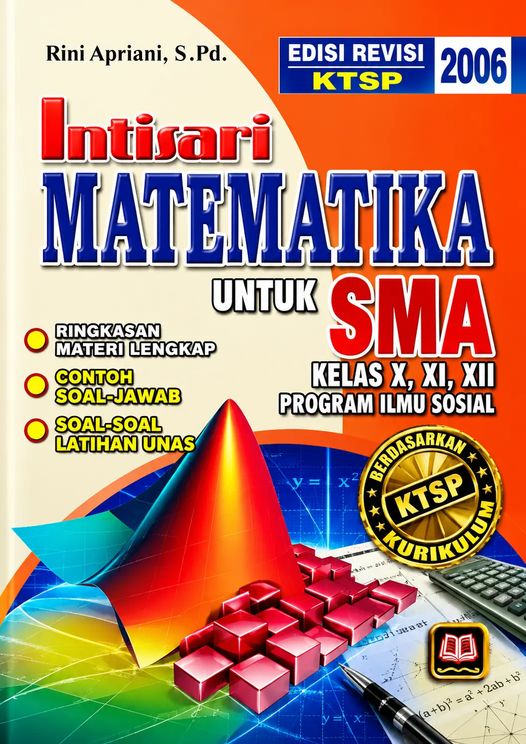 Intisari Matematika | Untuk SMA Kelas X, XI, dan XII