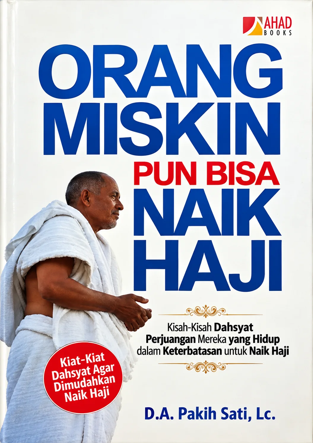 Orang Miskin Pun Bisa Naik Haji