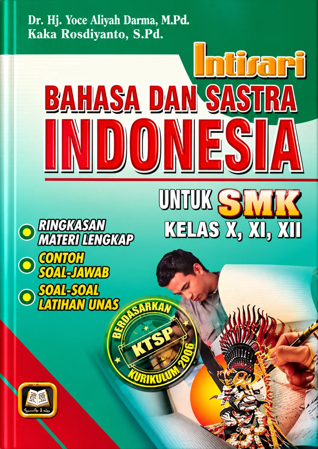 Intisari Bahasa Dan Sastra Indonesia | Untuk SMK Kelas X, XI, dan XII