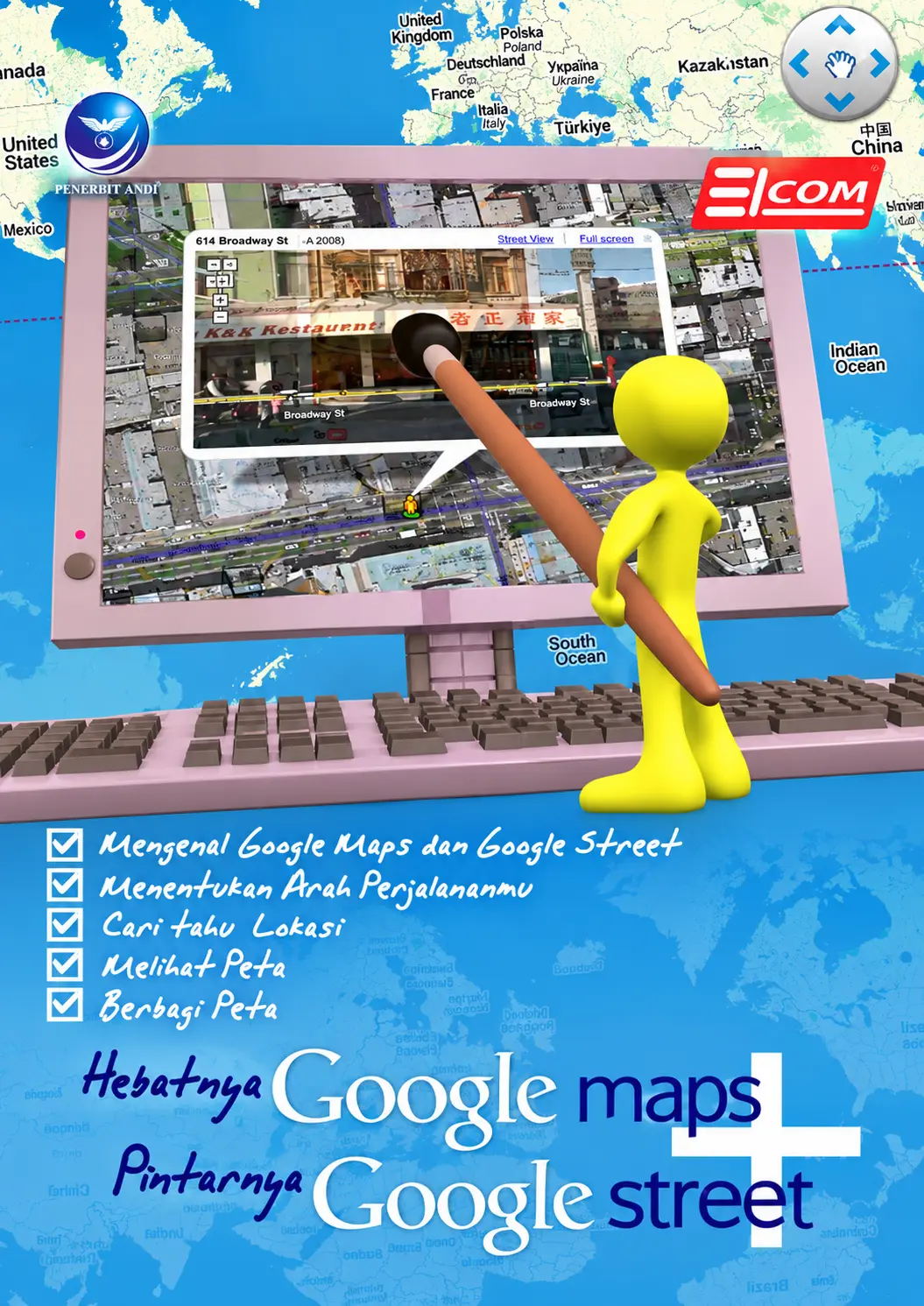 Hebatnya Google Maps dan Pintarnya Google Street