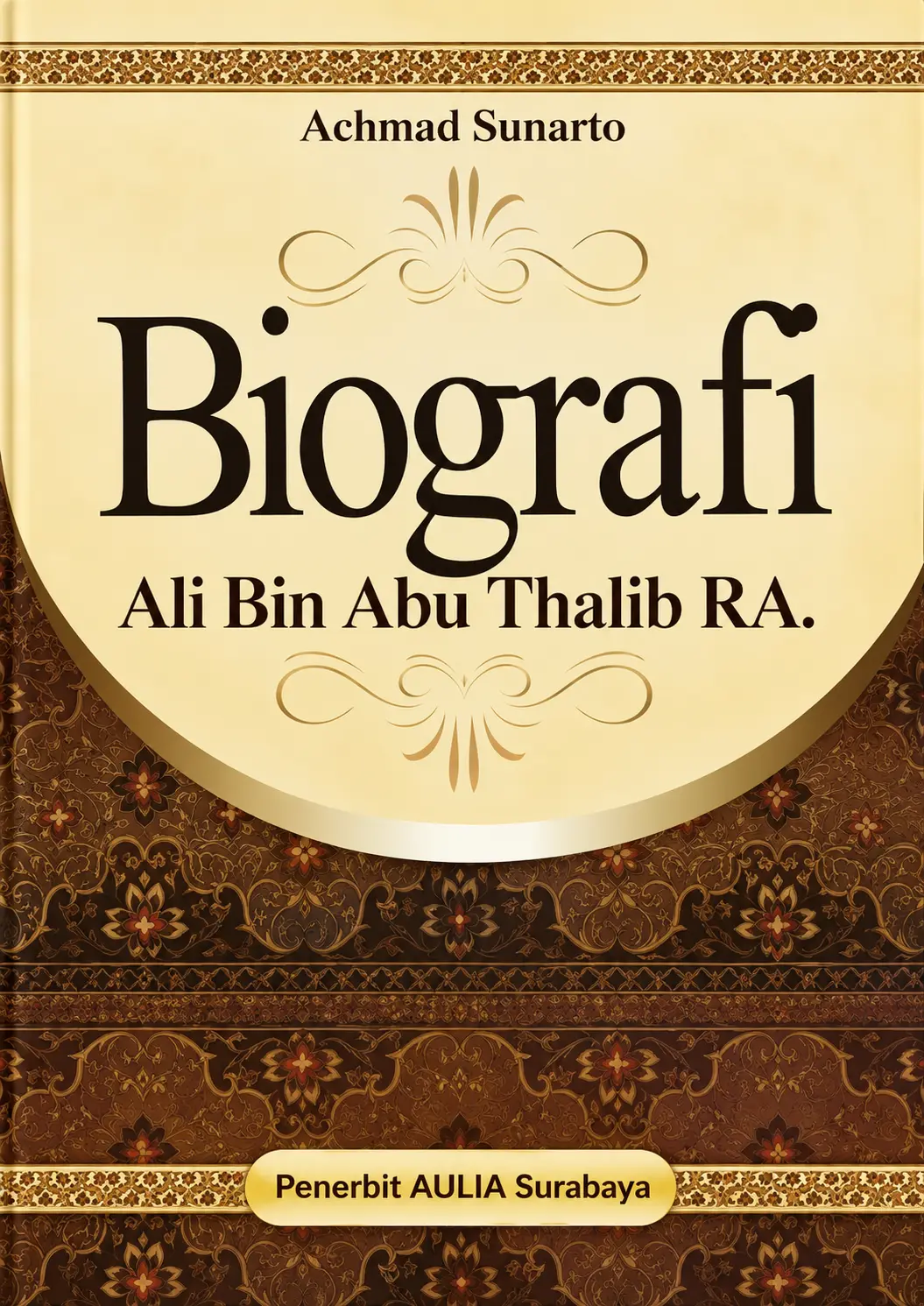 Biografi Ali bin Abi Thalib Ra