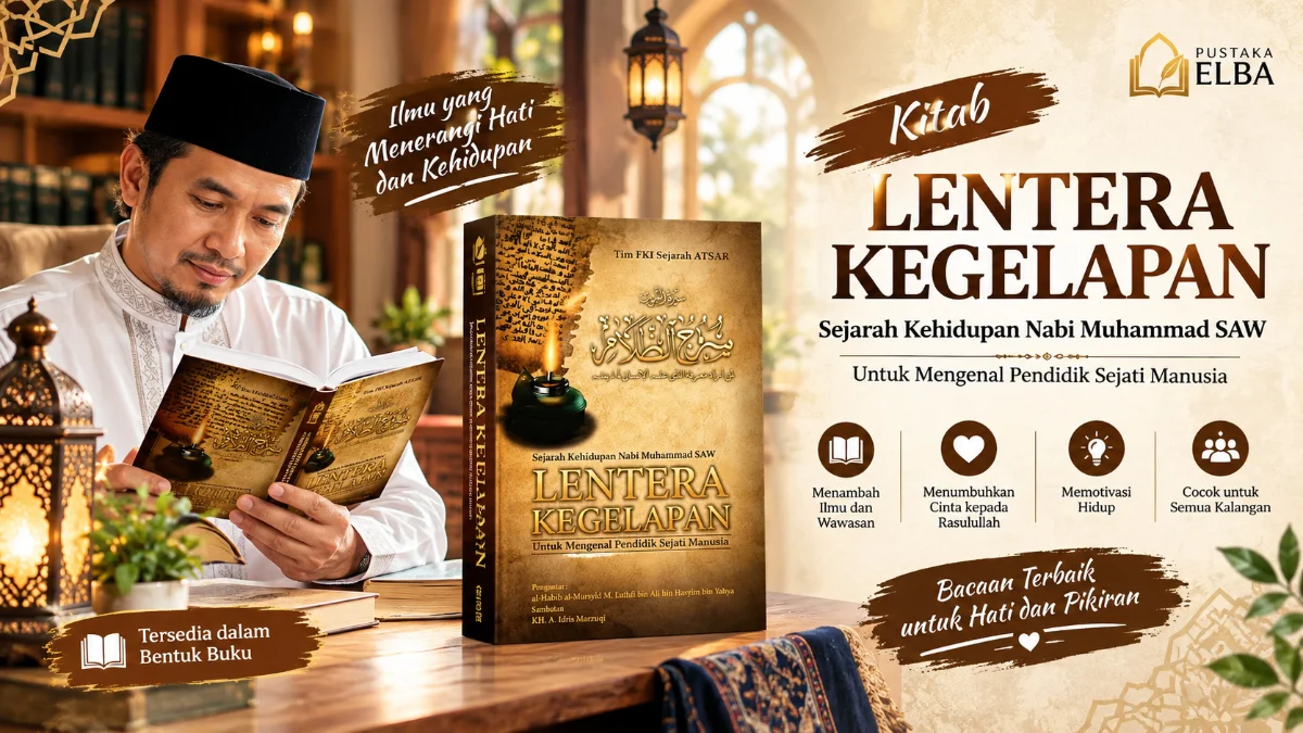 SURUJUD DHOLAM: MENELUSURI JEJAK CAHAYA DALAM SEJARAH KEHIDUPAN NABI MUHAMMAD SAW