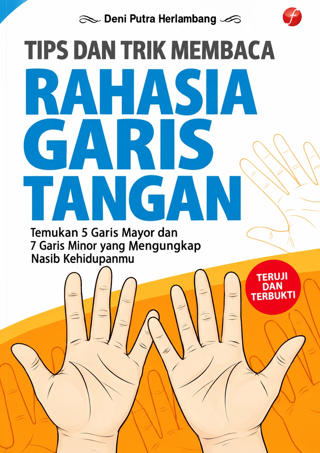 Tips dan Trik Membaca Rahasia Garis Tangan