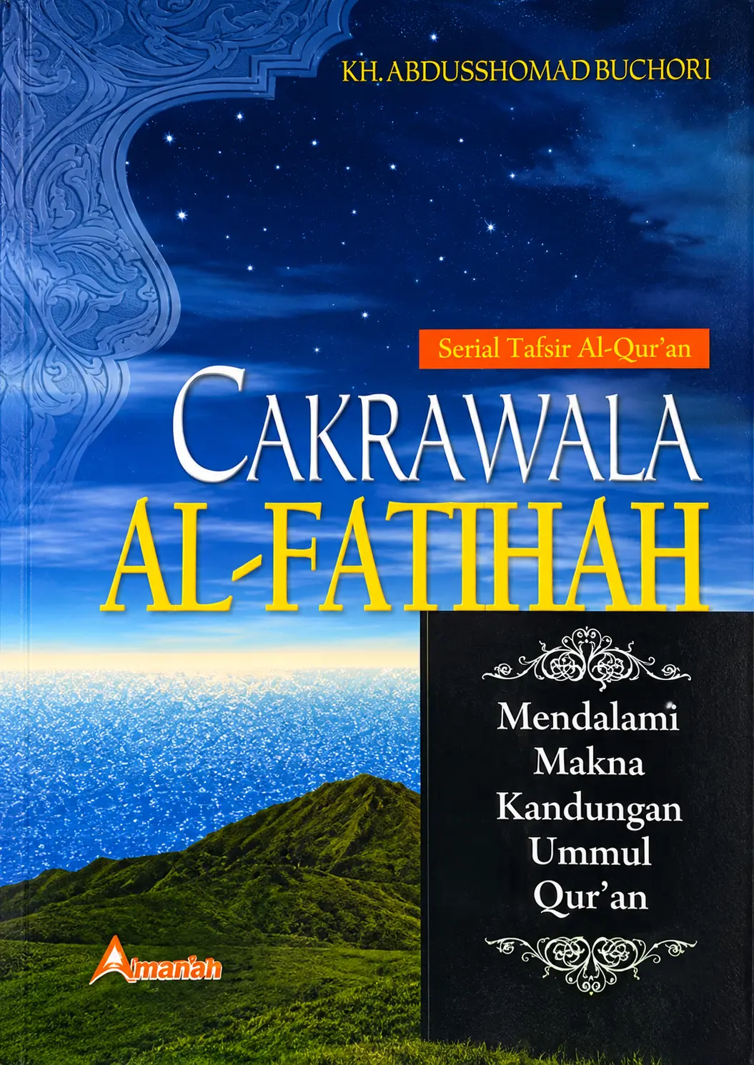 Cakrawala Al-Fatihah Mendalami Makna Kandungan Ummul Quran