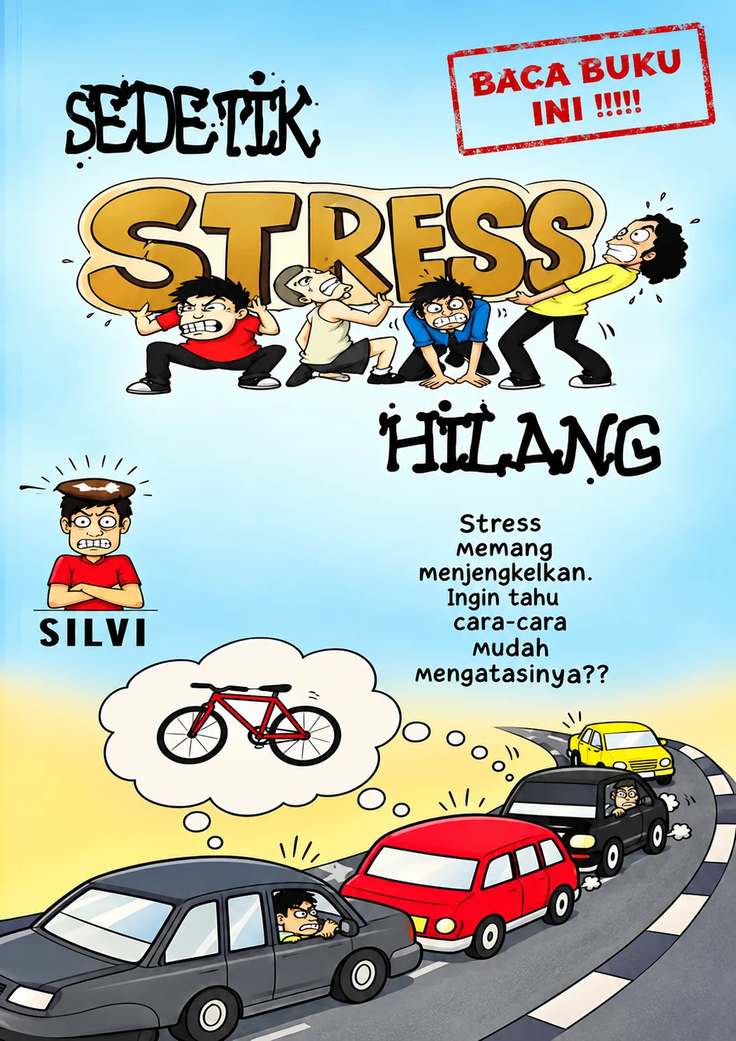 Sedetik Stress Hilang | Stress Memang Menjengkelkan, Ingin Tahu Cara Mudah Mengatasinya