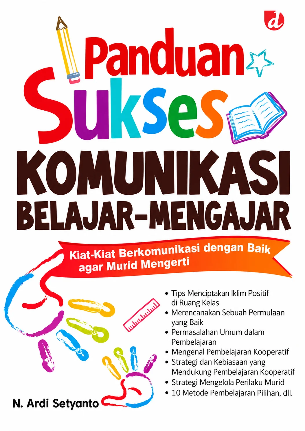 Panduan Sukses Komunikasi Belajar-Mengajar