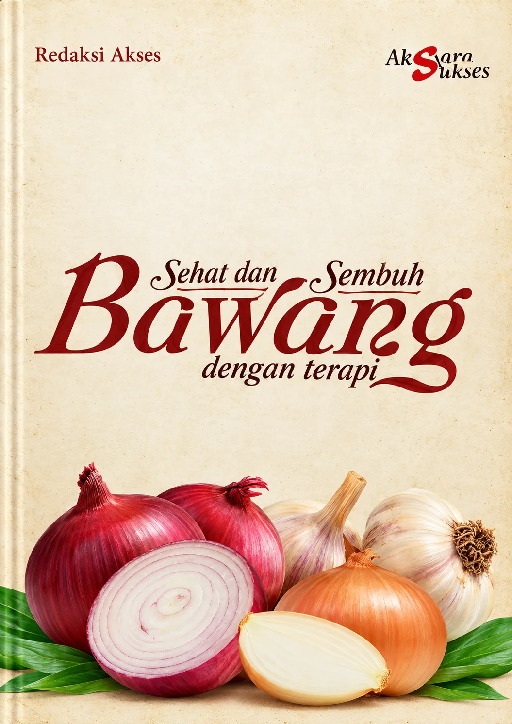 Sehat dan Sembuh dengan Terapi Bawang