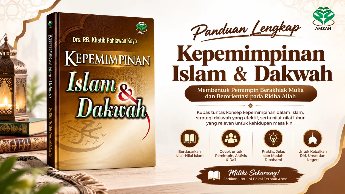 KEPEMIMPINAN ISLAM & DAKWAH: MENELUSURI JEJAK KENABIAN DALAM MEWUJUDKAN PERADABAN YANG BERKEADABAN