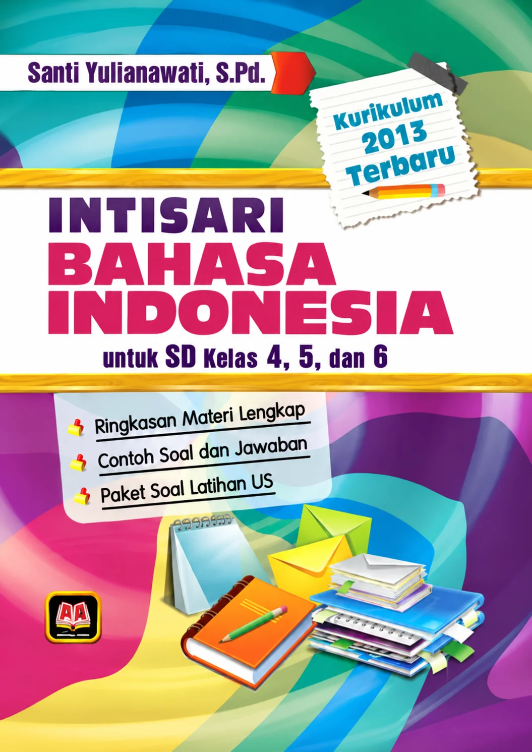 Intisari Bahasa Indonesia untuk SD Kelas 4, 5, dan 6 Kurikulum 2013