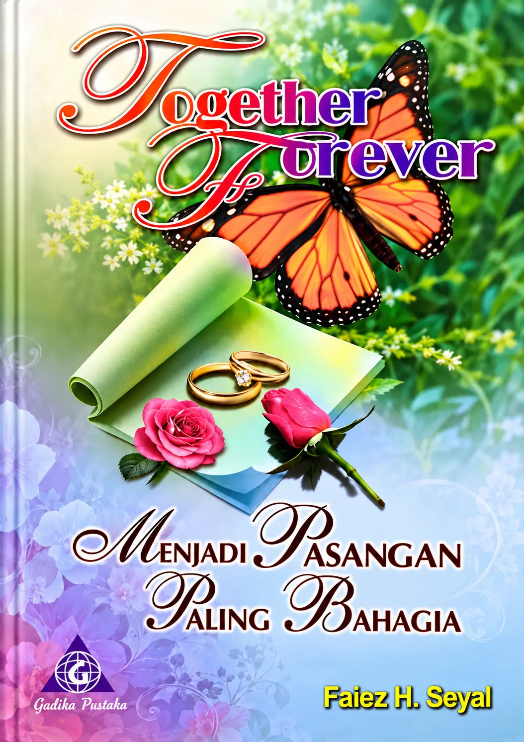 Together Forever | Menjadi Pasangan Paling Bahagia