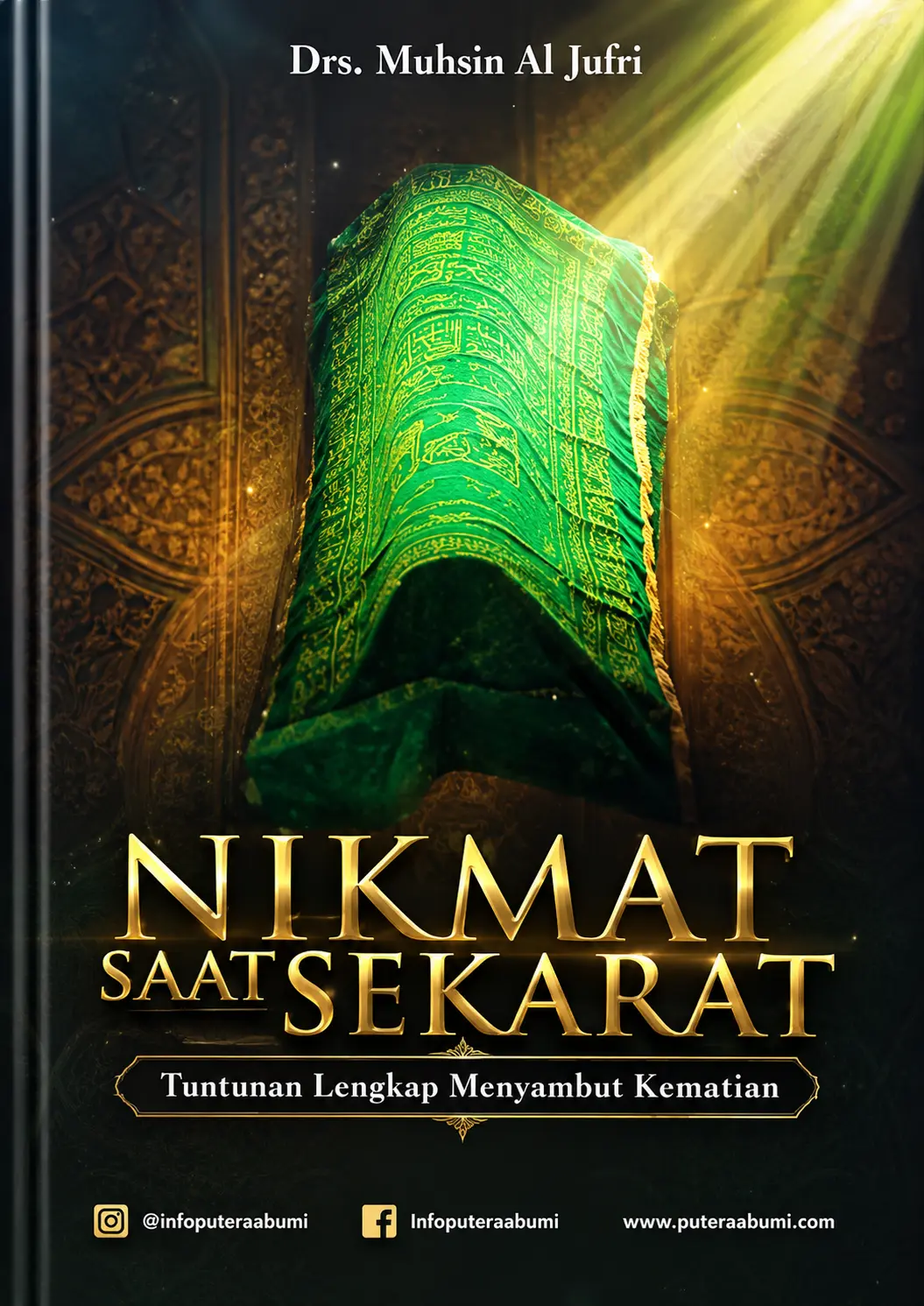 Nikmat Saat Sekarat | Tuntunan Lengkap Menyambut Kematian