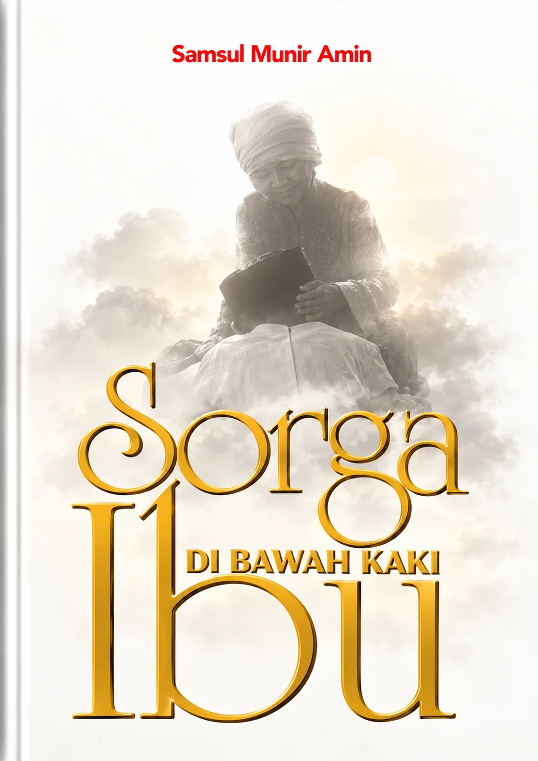 Sorga Di Bawah Kaki Ibu