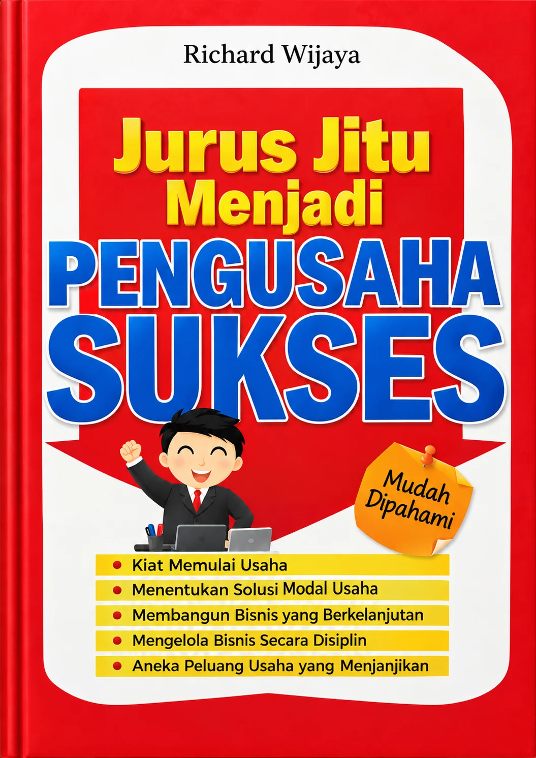 Jurus Jitu Menjadi Pengusaha Sukses