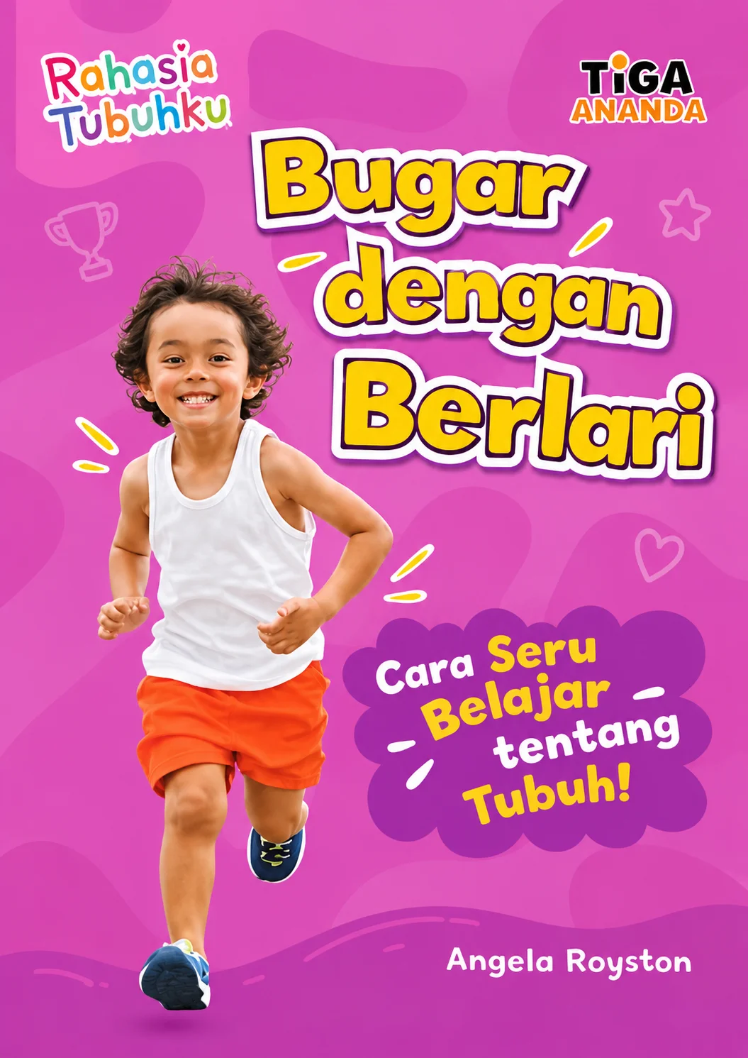 Bugar Dengan Berlari | Cara Sery Belajar Tentang Tubuh