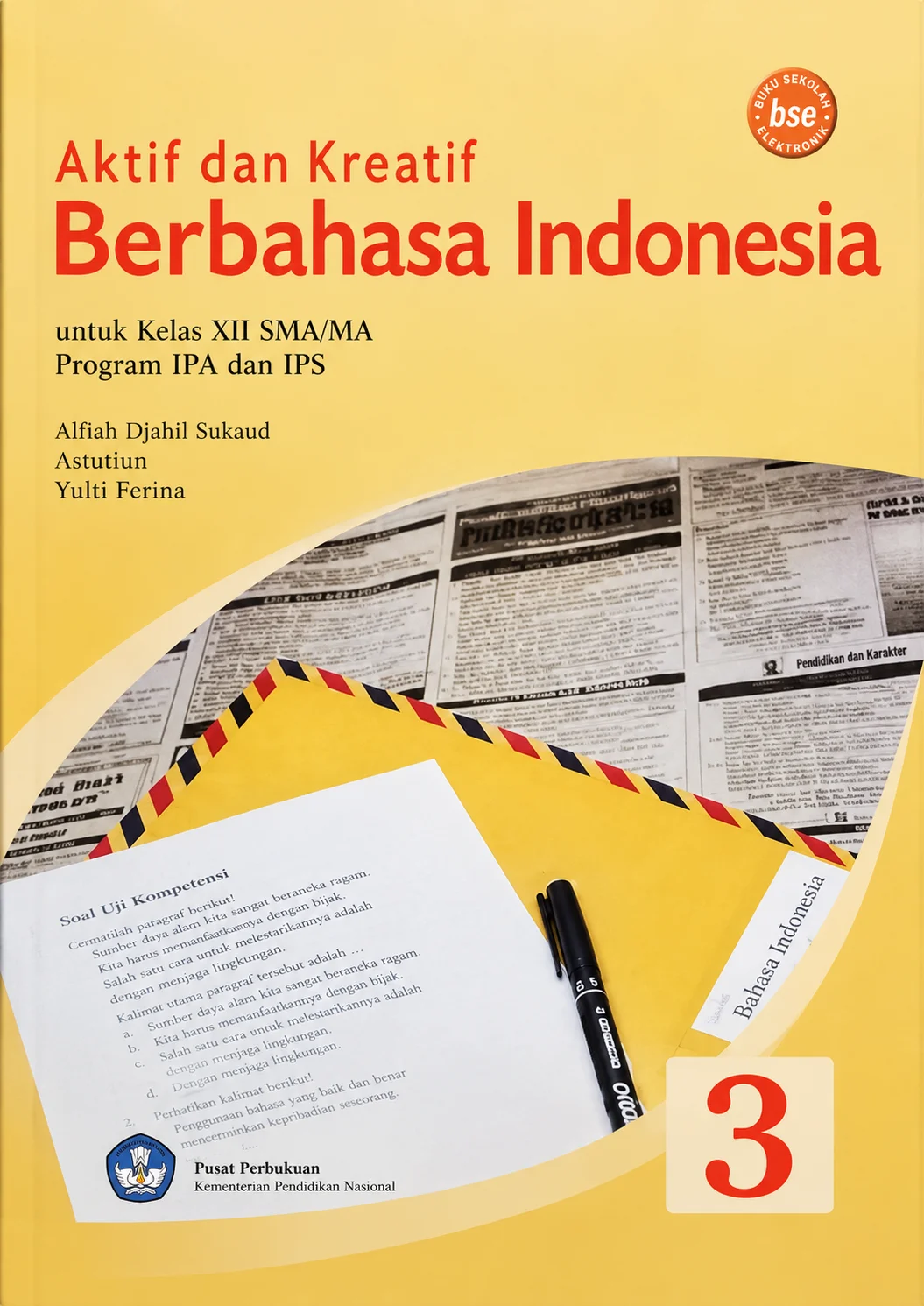 BSE | Aktif dan Kreatif Berbahasa Indonesia Untuk SMA/MA Kelas XII