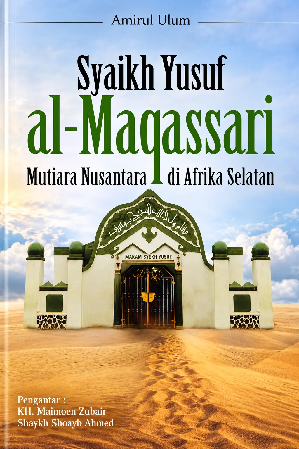 SYAIKH YUSUF AL MAQASSARI - Mutiara Nusantara di Afrika Selatan