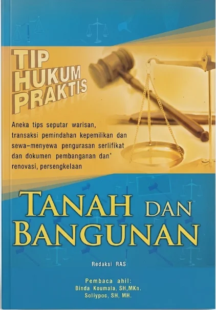 Tips Hukum Praktis Tanah & Bangunan