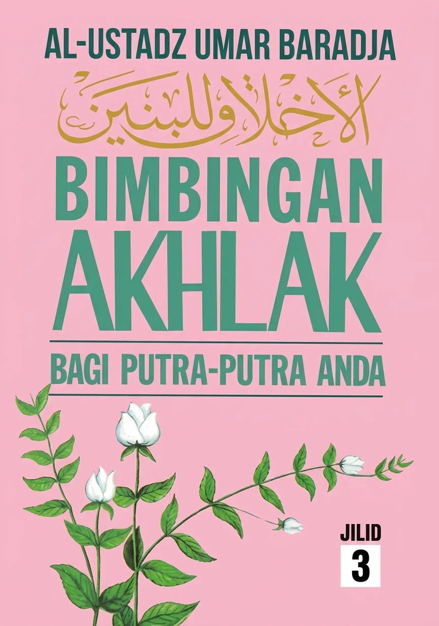 Akhlak lil Banin | Bimbingan Akhlak Bagi Putra-Putra Anda Jilid 1-4