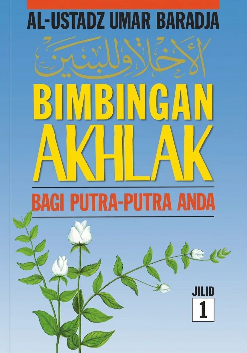 Akhlak lil Banin | Bimbingan Akhlak Bagi Putra-Putra Anda Jilid 1-4