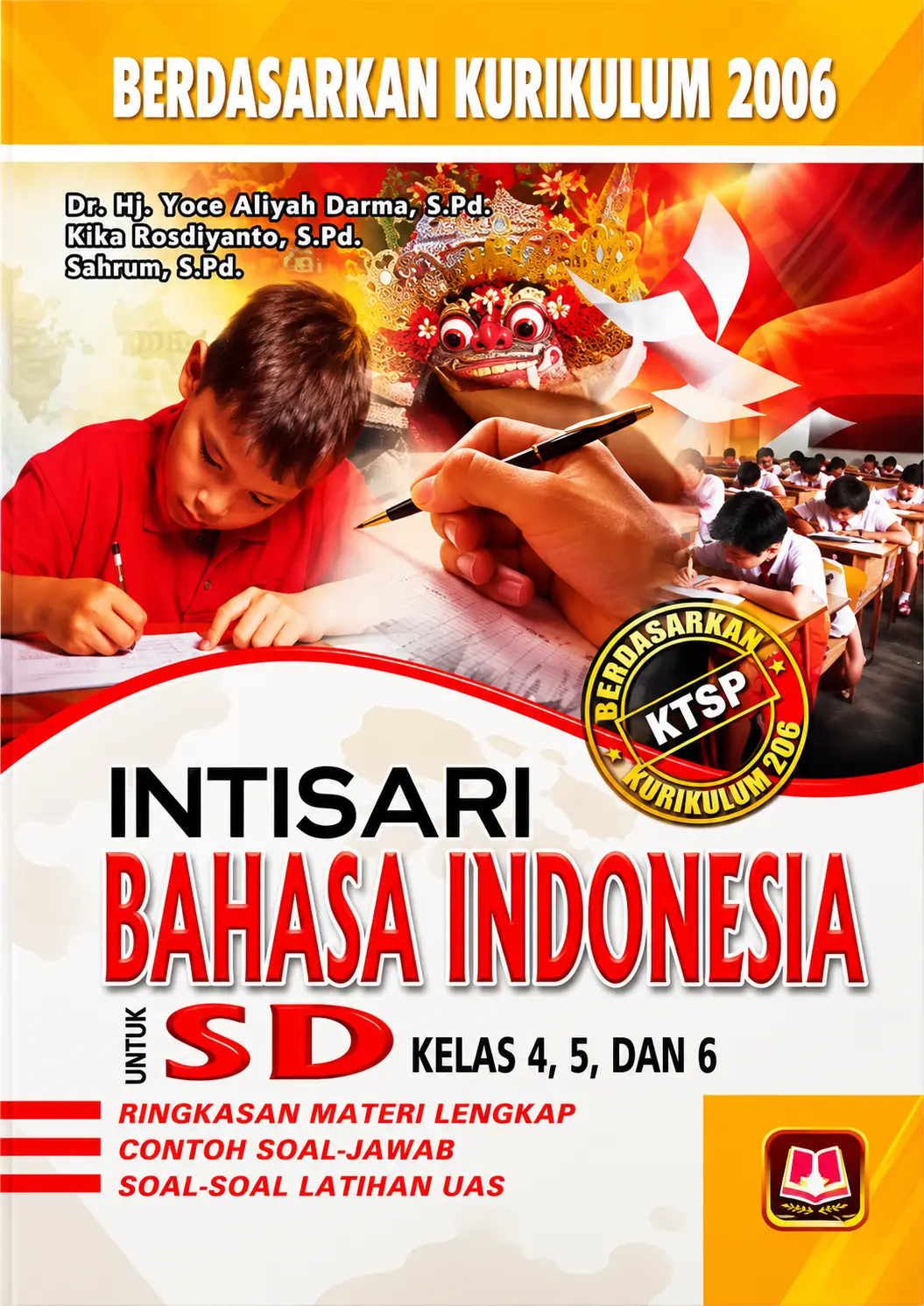 Intisari Bahasa Indonesia Untuk Sekolah Dasar - Kurikulum 2006