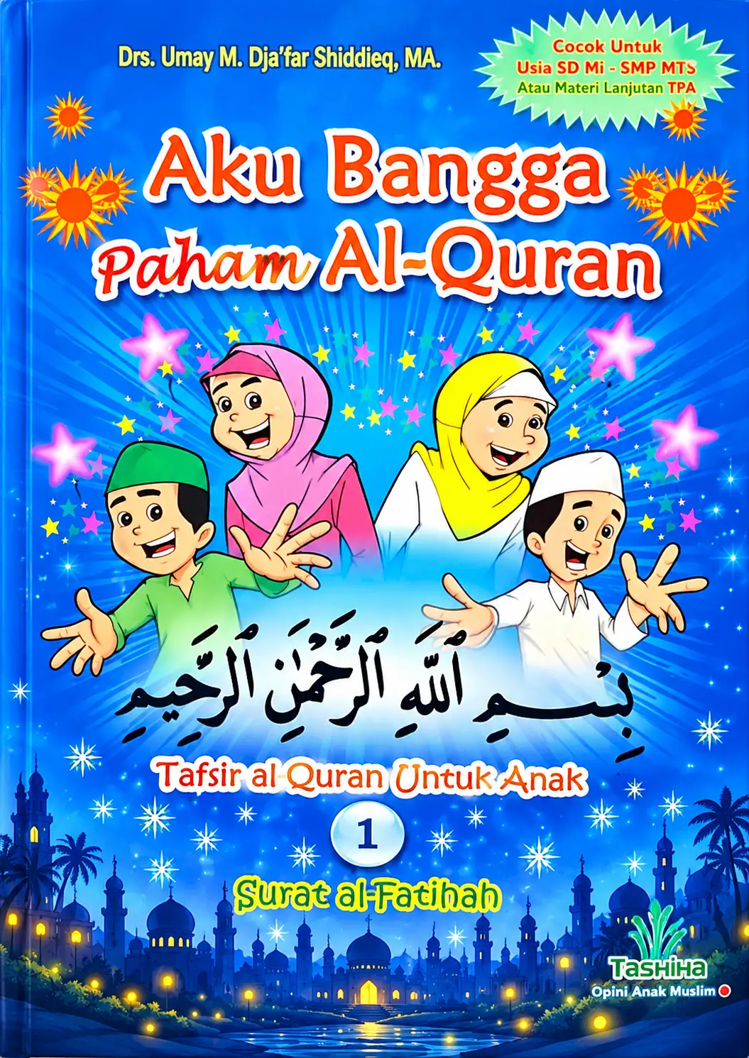Aku Bangga Paham Al-Quran | Tafsir Al-Quran Untuk Anak 1
