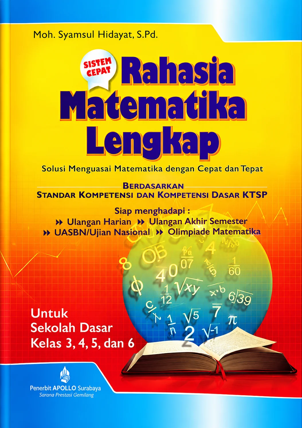 Rahasia Matematika Lengkap | Solusi Menguasai Matematika Dengan Cepat Dan Tepat