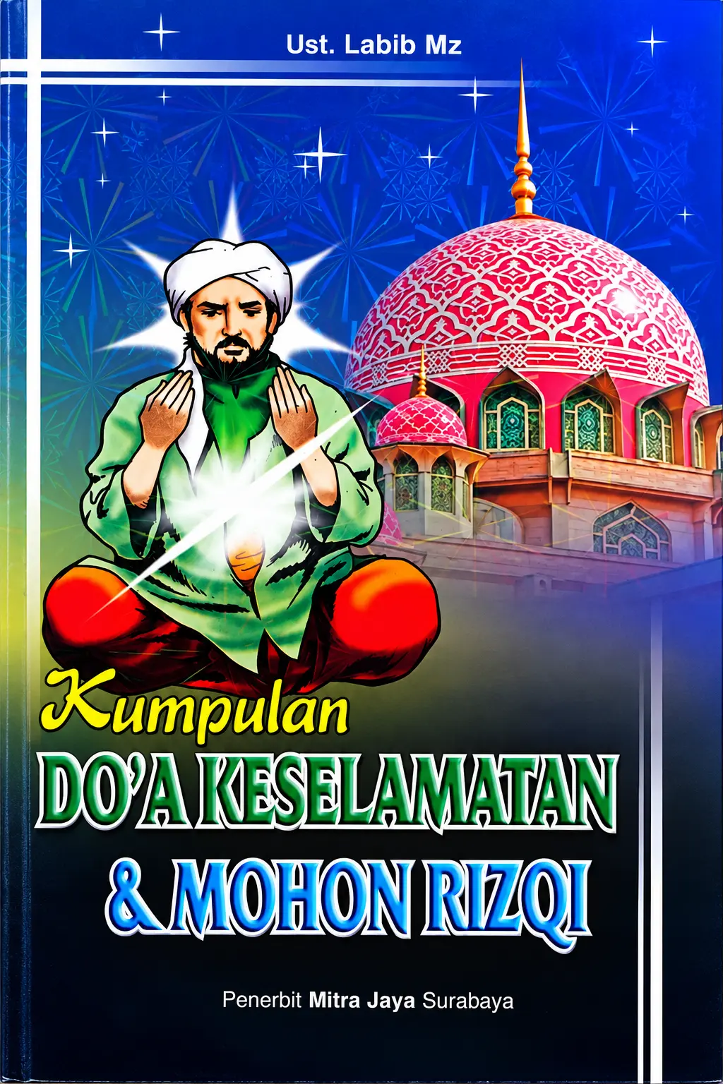 Kumpulan DOA KESELAMATAN dan Mohon Rizqi