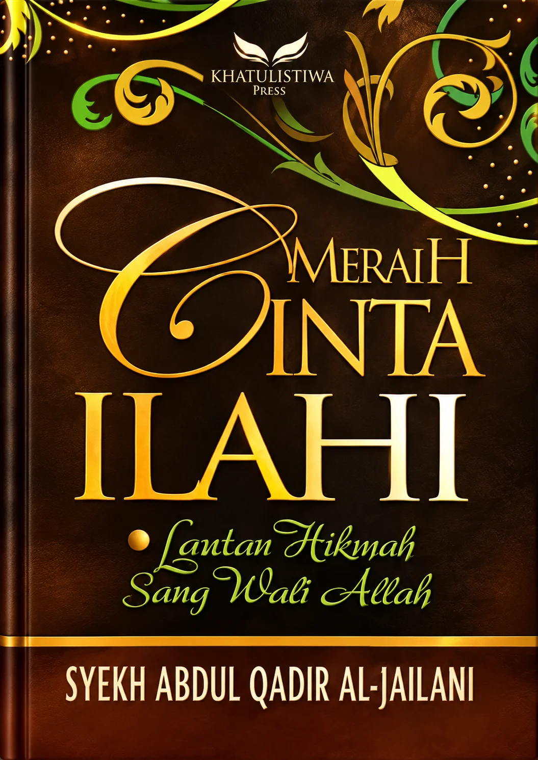 Meraih Cinta Ilahi | Lautan Hikmah Sang Wali Allah