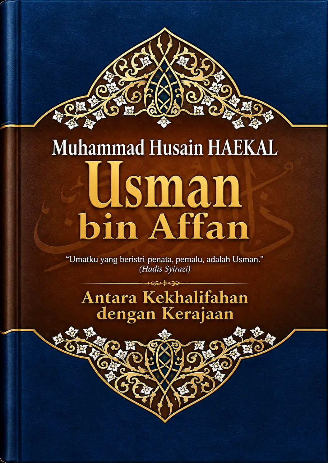 Usman Bin Affan | Antara Kekhalifahan Dengan Kerajaan