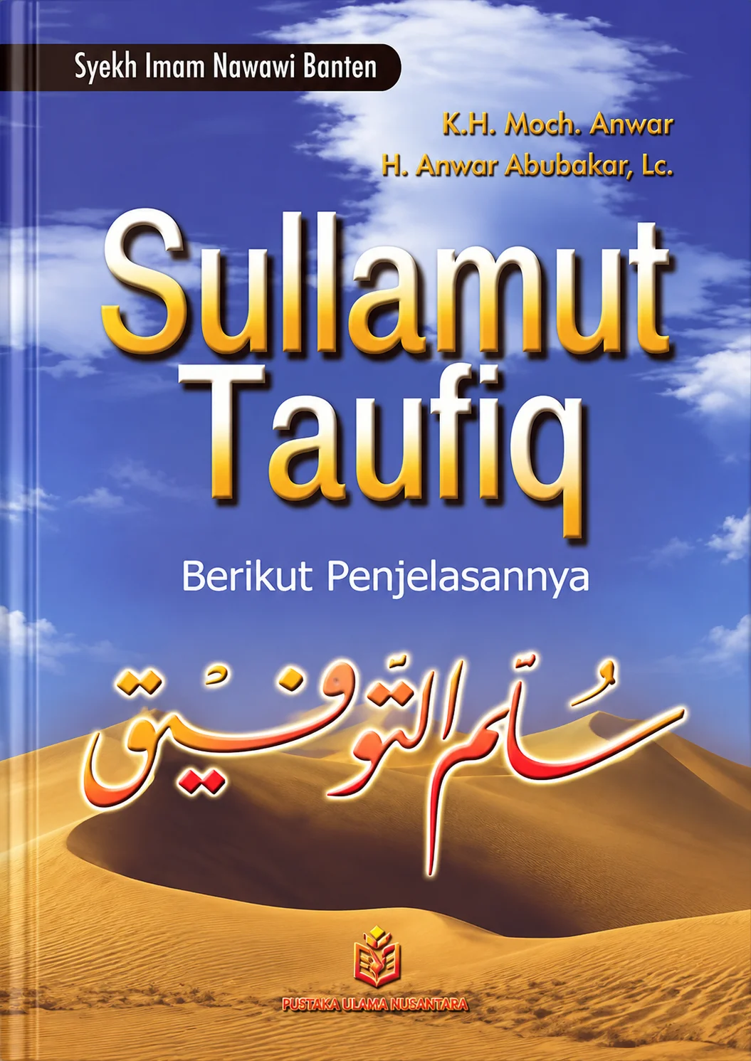 Sullamut Taufiq Berikut Penjelasannya