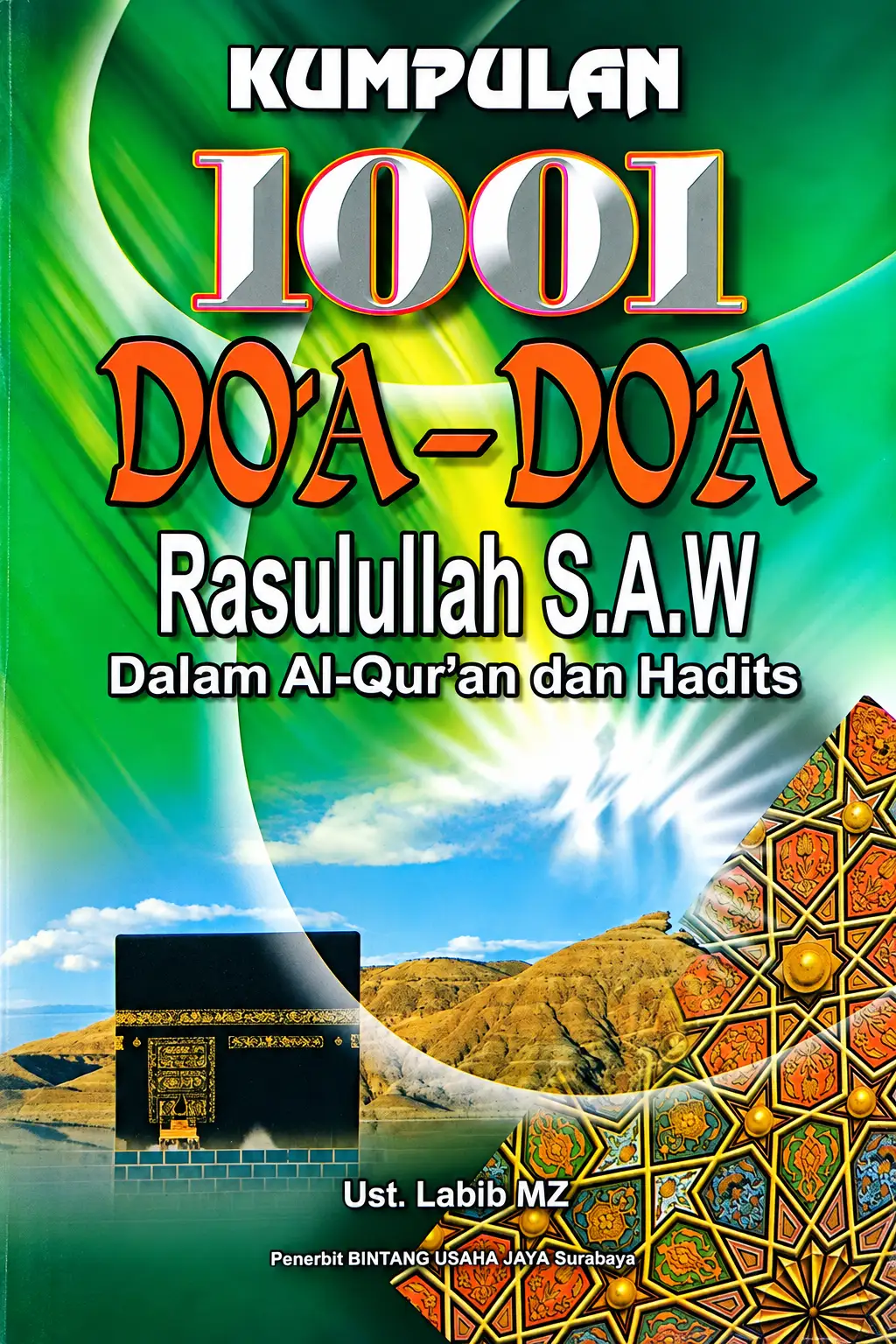 1001 Doa Rasulullah SAW - Do'a Rasulullah dalam Al-Qur'an dan Hadits