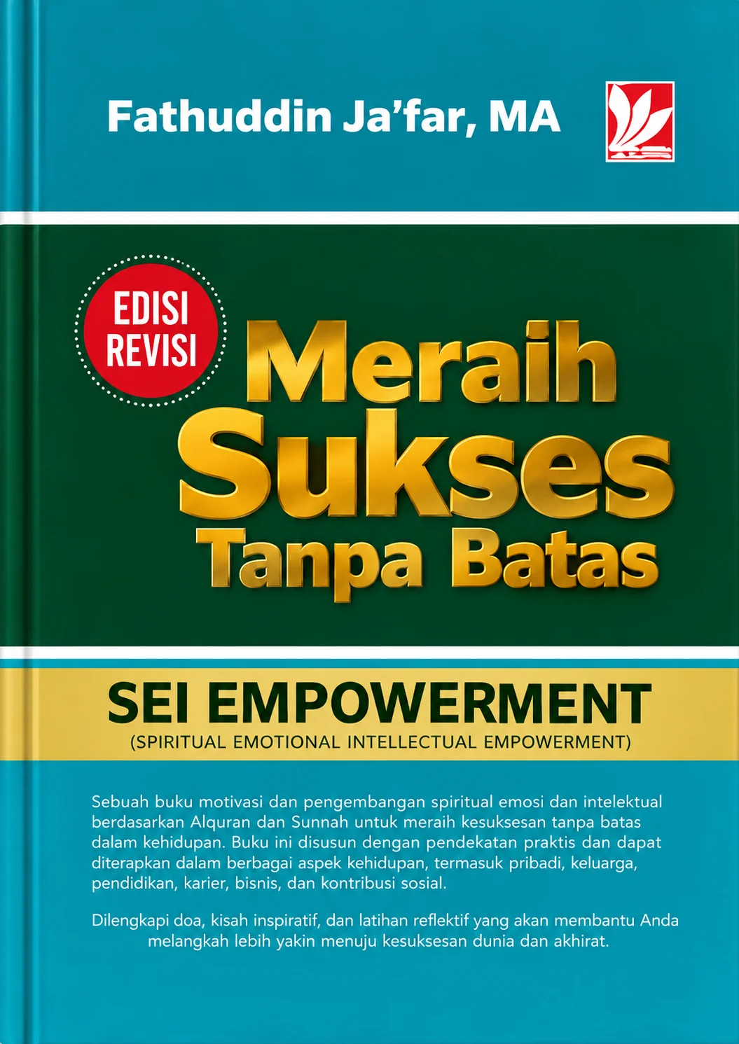 Meraih Sukses Tanpa Batas Sei Empowerment | Spiritual, Emotional & Intellectual Empowerment