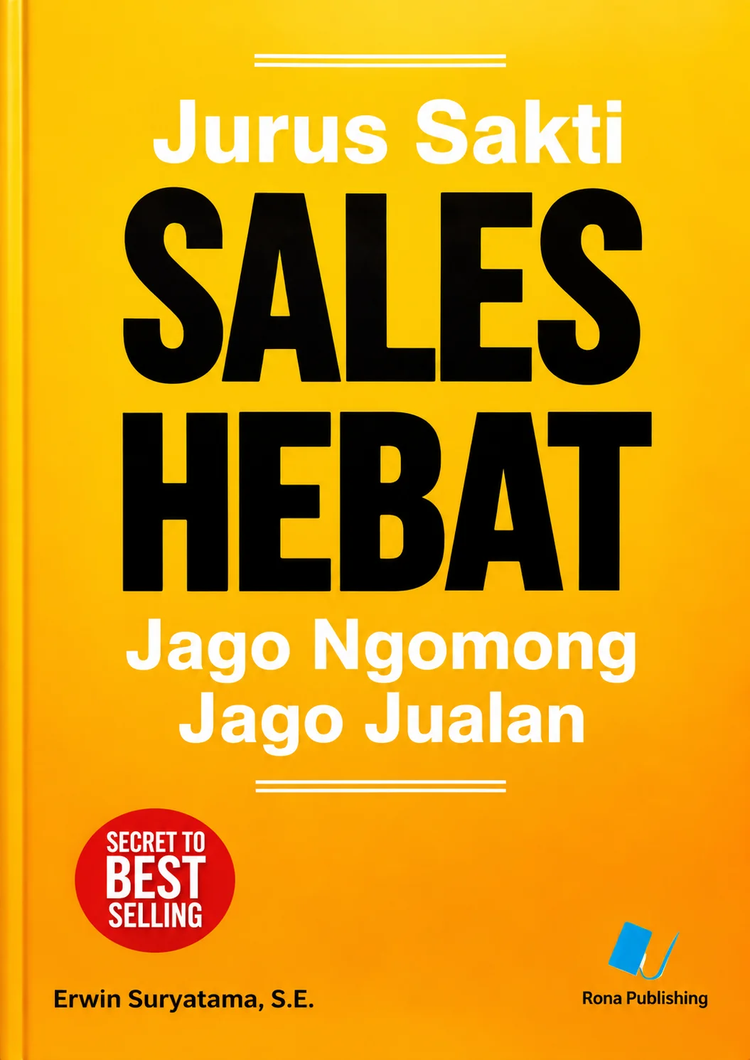Jurus Sakti Sales Hebat Jago Ngomong dan Jago Jualan