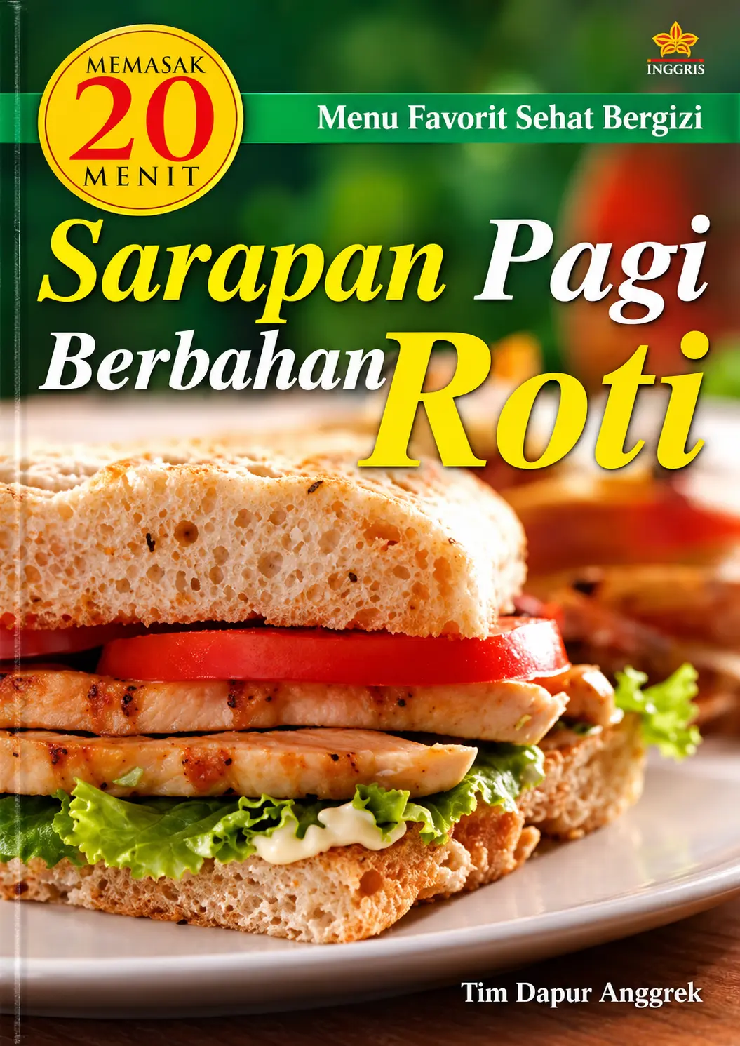 Menu Favorit Sehat Bergizi Memasak 20 Menit | Sarapan Pagi Berbahan Roti