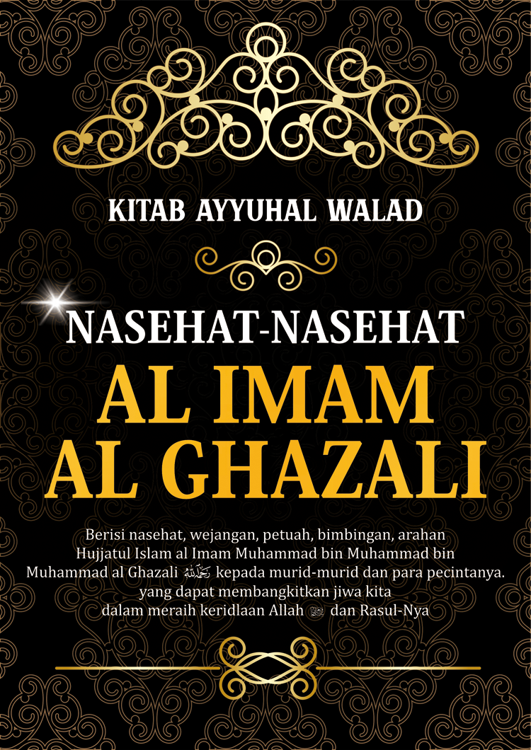 Terjemah Kitab AYYUHAL WALAD Nasehat Imam Ghazali