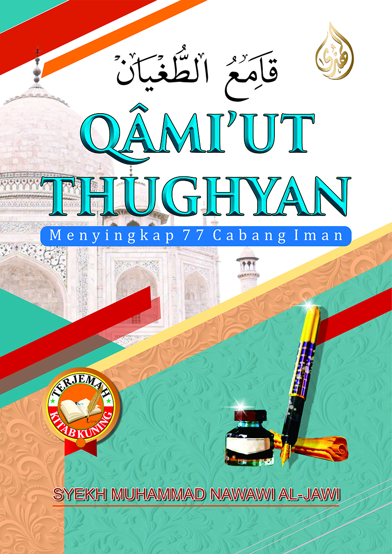 Terjemah QOMIUT TUGHYAN Menyingkap 77 Rahasia Cabang Keimanan