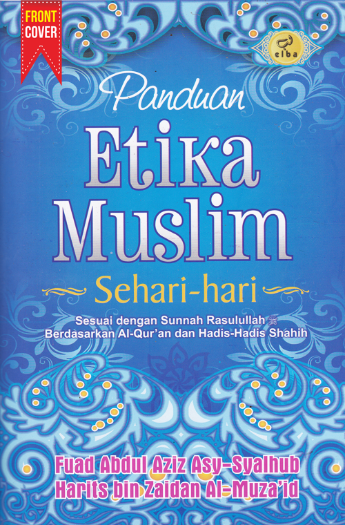 Panduan Etika Muslim Sehari-hari
