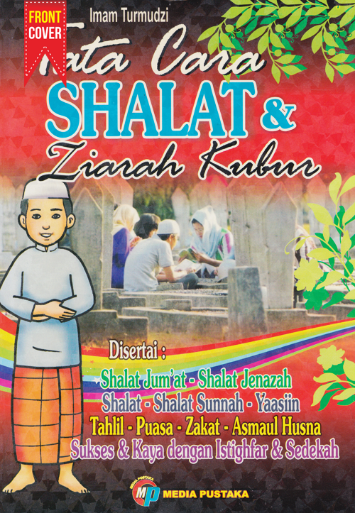 Tata Cara Shalat & Ziarah Kubur