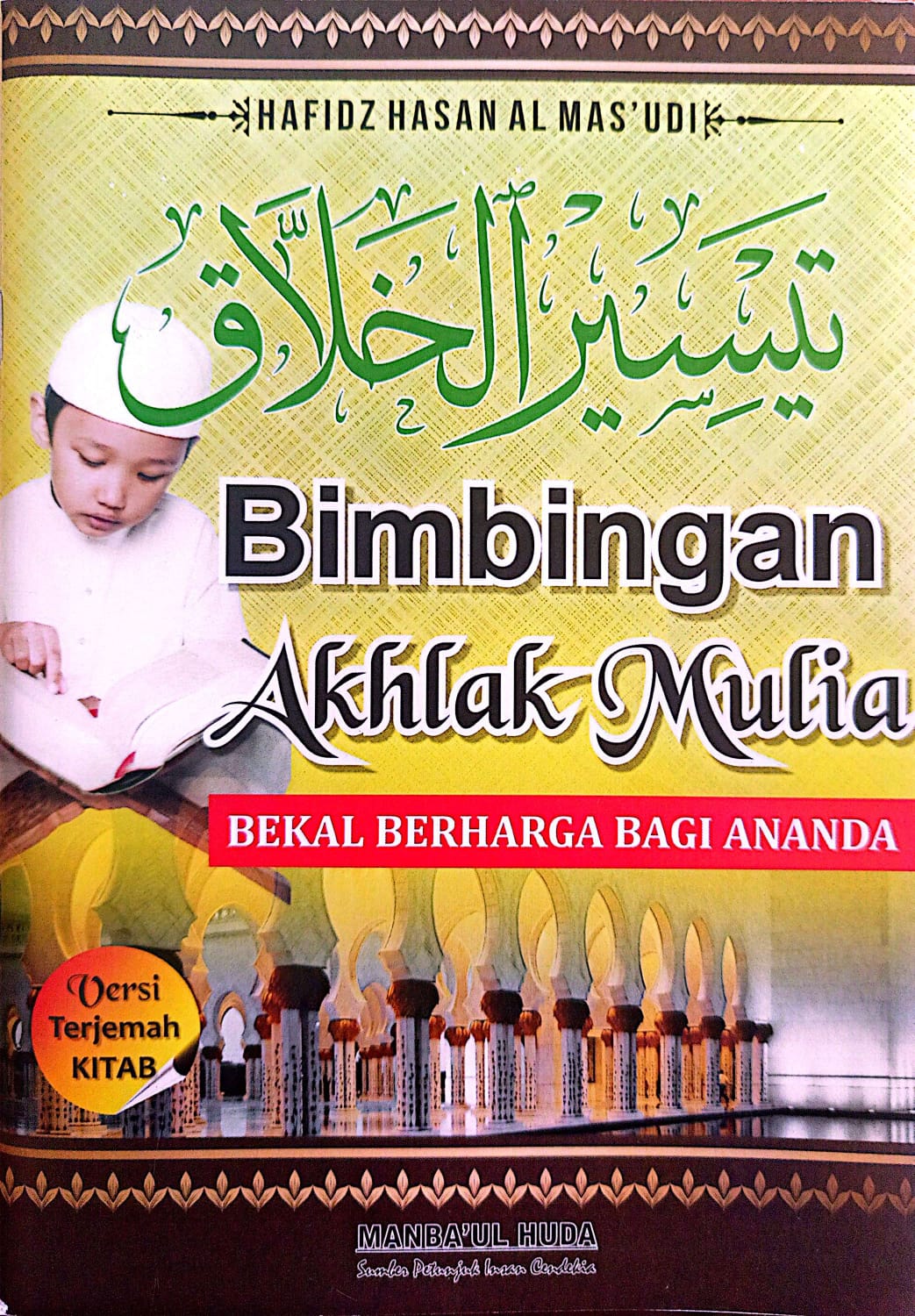 Terjemah Kitab Taisirul Kholaq | Bimbingan Akhlaq Mulia