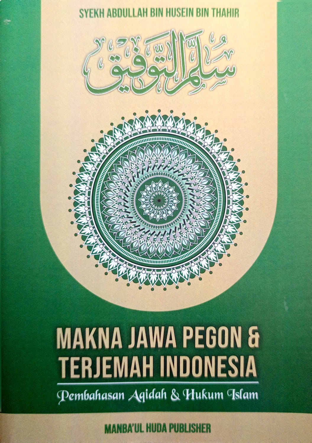 Terjemah Sullamut Taufiq 3 Bahasa | Makna Jawa Pegon dan terjemah