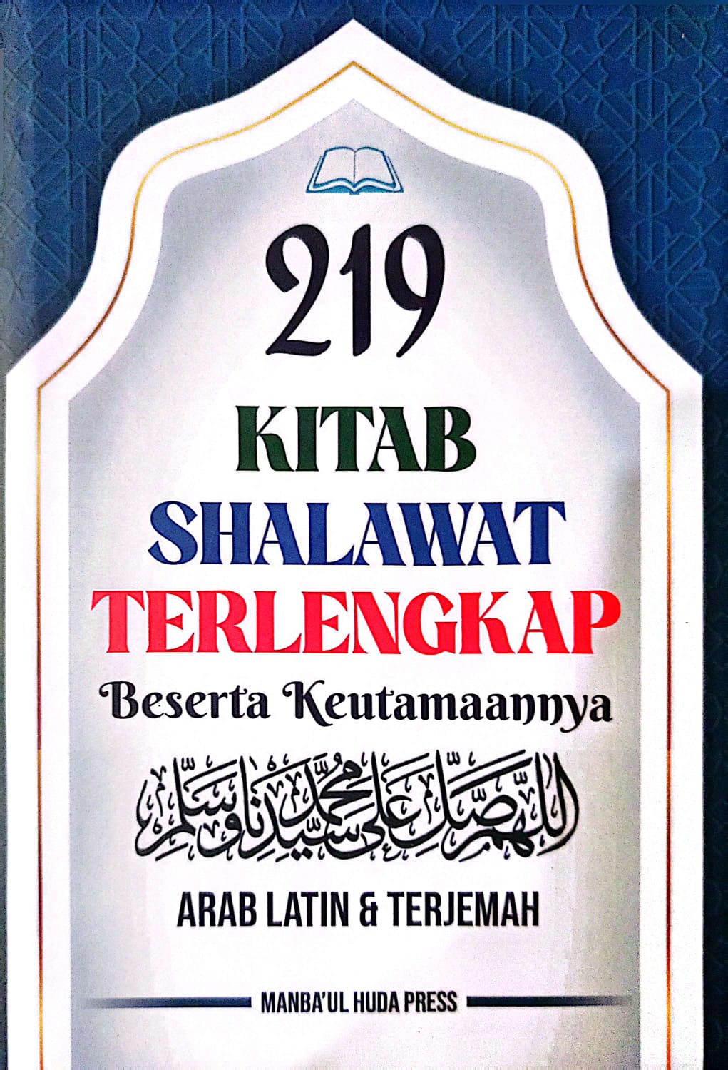 219 Kitab Shalawat Terlengkap | Arab-Arab Latin-dan Terjemah