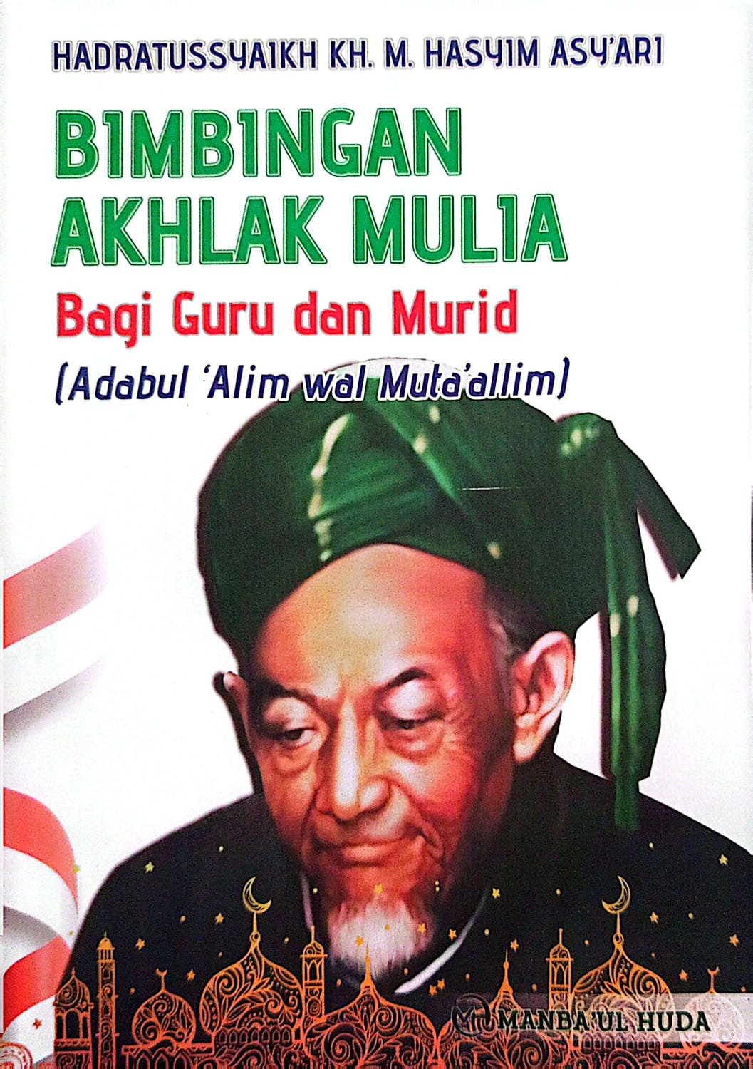 Terjemah Kitab Adabul Alim Walmutaallim | Bimbingan Akhlak Mulia