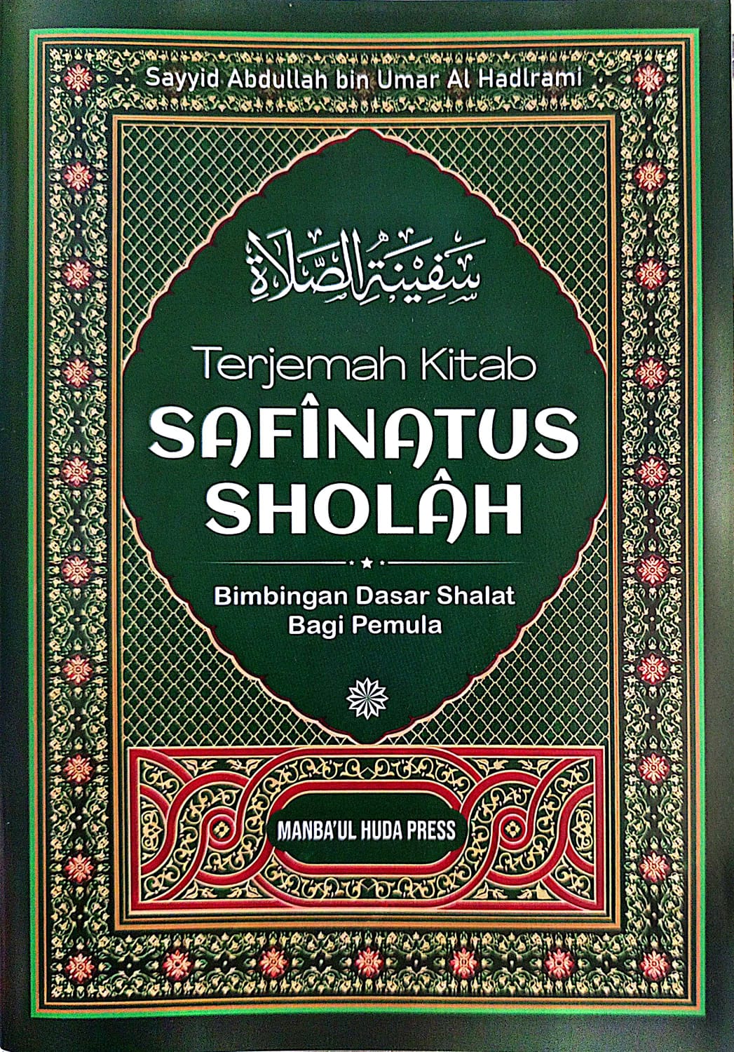 Terjemah Kitab Safinatus Sholah | Bimbingan Dasar Sholat Bagi Pemula