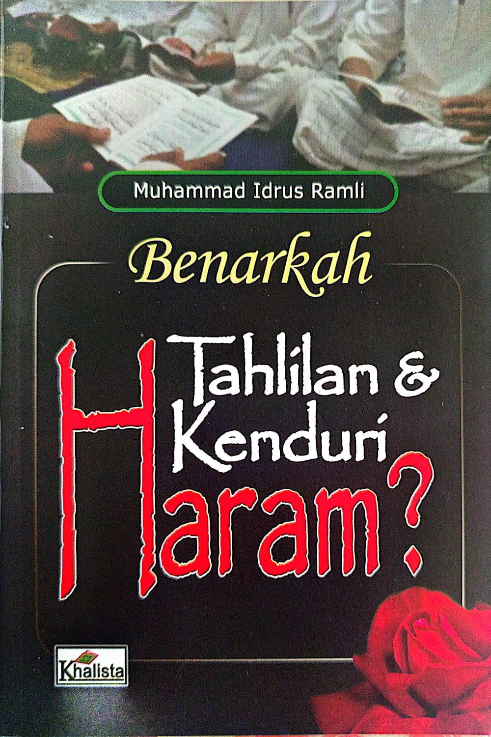 Benarkah Tahlilan & Kenduri Haram?