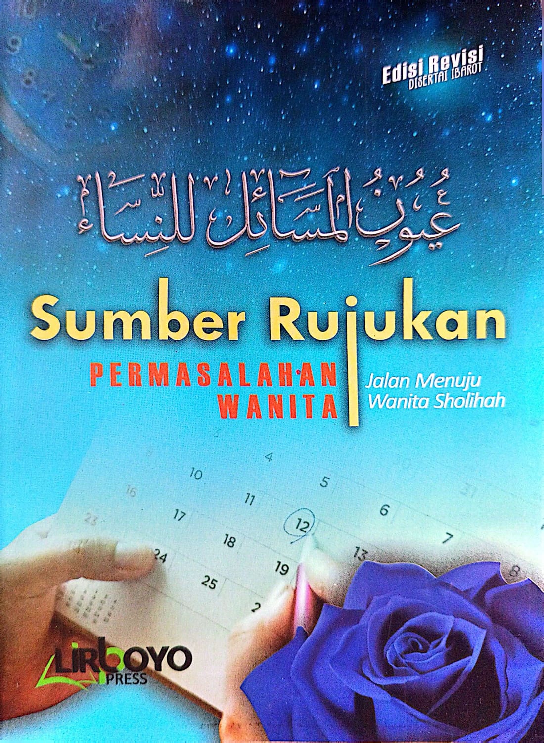 UYUNUL MASAILIN NISA Sumber Rujukan Permasalahan Darah Wanita | Panduan Haid Nifas
