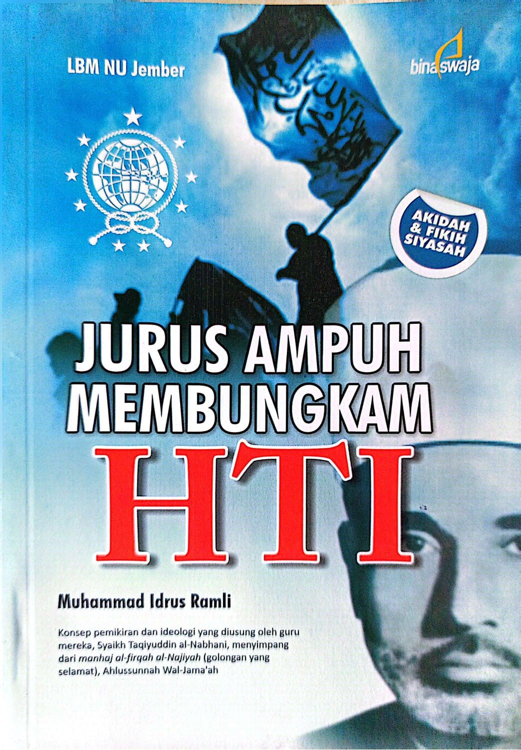 Jurus Ampuh Membungkam HTI - IDRUS RAMLI