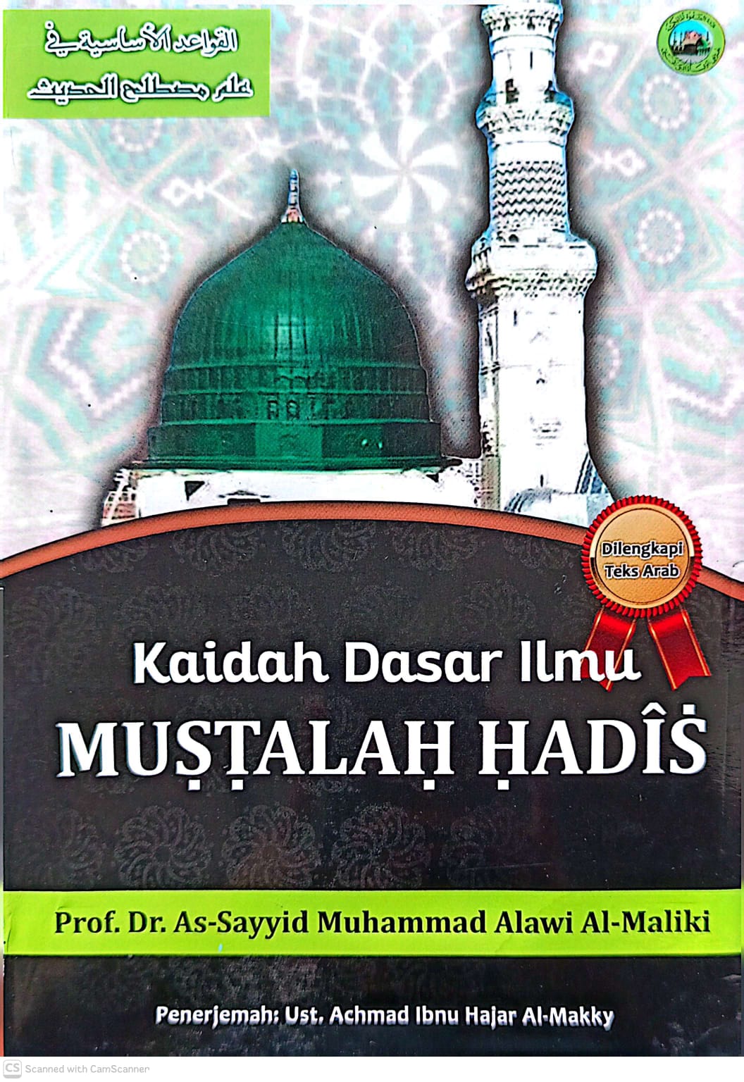 Terjemah QOWAIDUL ASASIYAH Kaidah Dasar Ilmu Musthalah Hadis